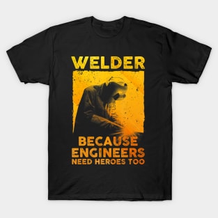 Best Welding Art Men Dad Migtig Welder Lover Metal Workers T-Shirt